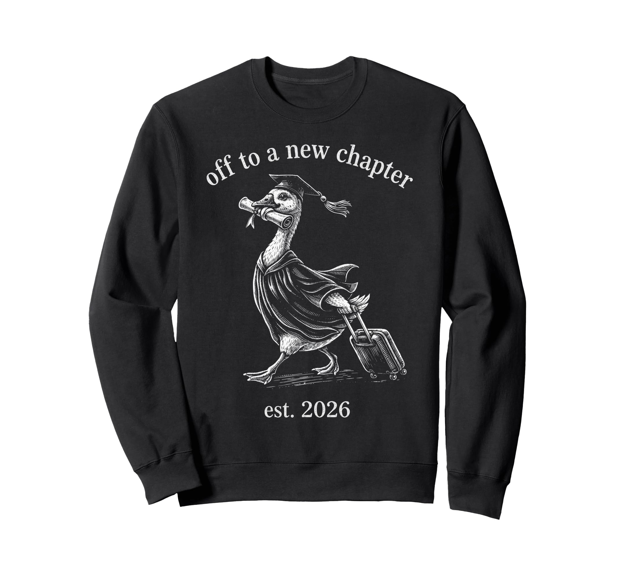 Graduation School Class 2026 Sweatshirt - Novelty Apparel Men Women - T-Shirt, Sweatshirt, Hoodie