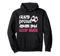 Crazy Proud Always Loud Soccer Auntie Hoodie - Minimalist Print Unisex - T-Shirt, Sweatshirt, Hoodie