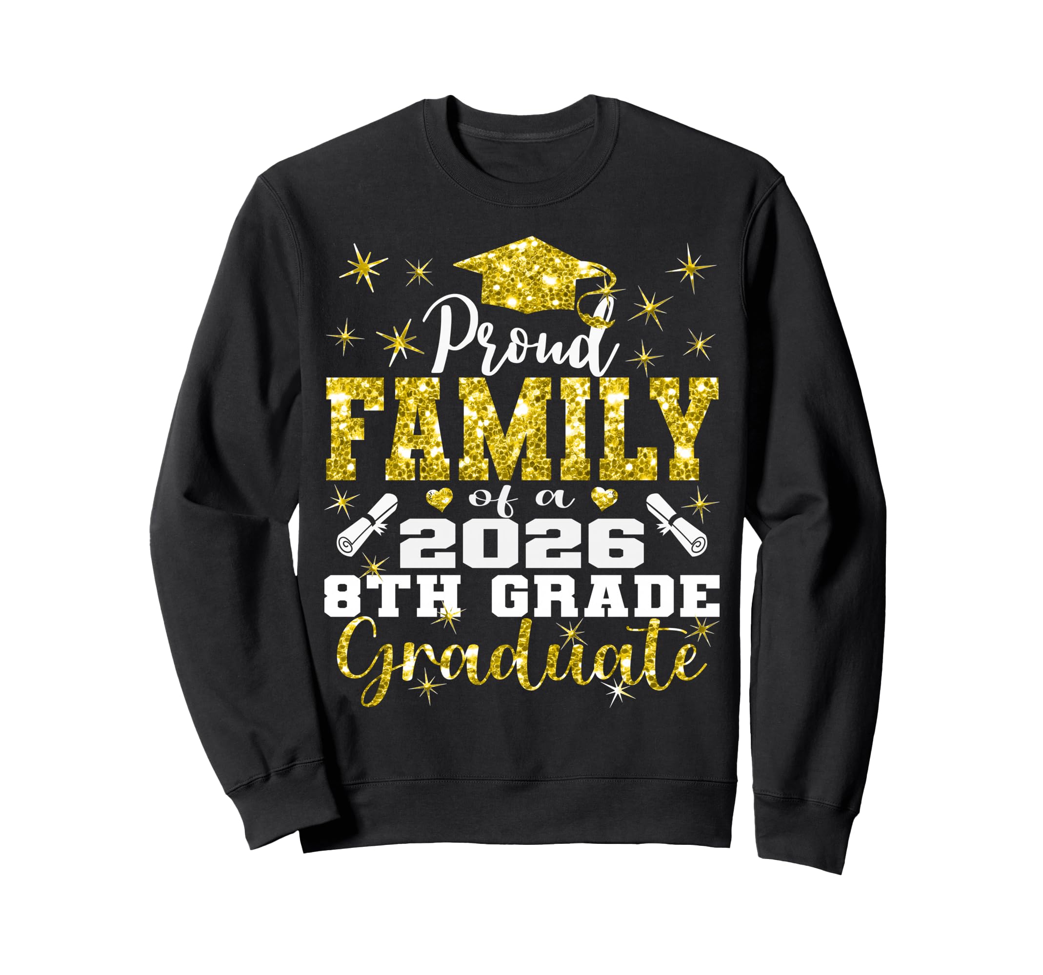 Proud Family 8Th Grade Graduate Sweatshirt - Custom Art Print Men Women - T-Shirt, Sweatshirt, Hoodie