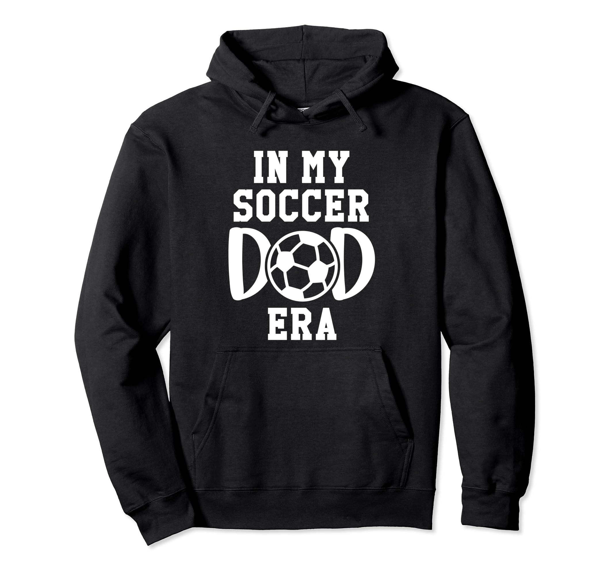My Soccer Dad Era Soccer Dads My Soccer Dad Hoodie - Trendy Graphic Unisex - T-Shirt, Sweatshirt, Hoodie
