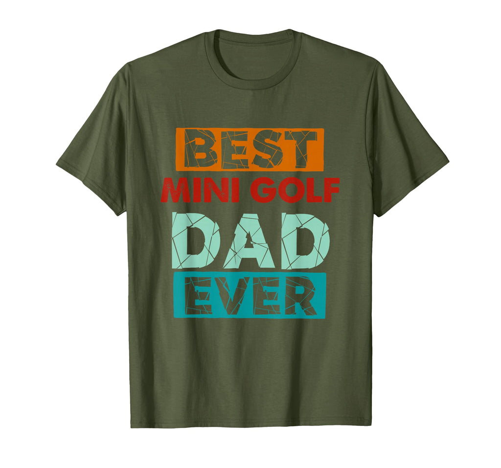 Best Mini Golf Dad Ever Funny Mini Golf T-Shirt - Streetwear Style Unisex - T-Shirt, Sweatshirt, Hoodie