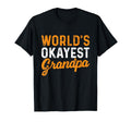 Worlds Okayest Grandpa Grandfather T-Shirt - Streetwear Style Men Women - T-Shirt, Sweatshirt, Hoodie