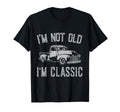 Im Not Old Im Funny Car Fathers Day T-Shirt - Graphic Print Men Women - T-Shirt, Sweatshirt, Hoodie