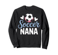 Soccer Nana Always Cheering Every Sweatshirt - Unique Graphic for Adults - T-Shirt, Sweatshirt, Hoodie