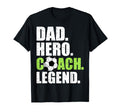 Dad Hero Coach Legend Father Papa T-Shirt - Fun Novelty Design Men Women - T-Shirt, Sweatshirt, Hoodie