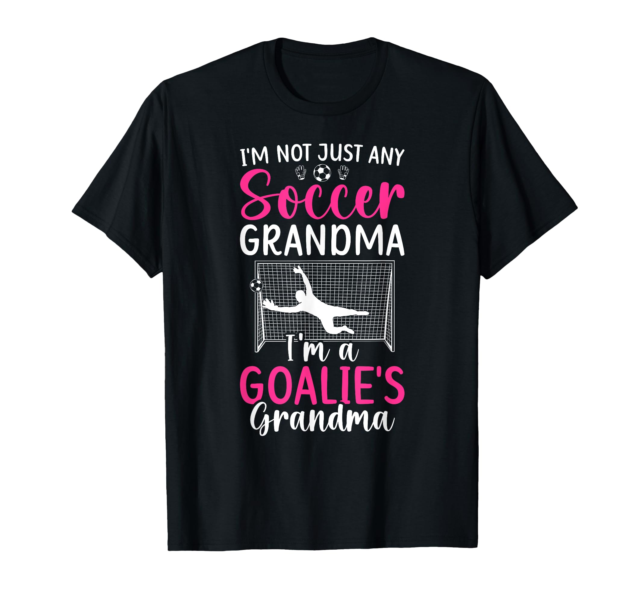 Im Soccer Goalie Grandma Soccer Keeper T-Shirt - Minimalist Print Unisex - T-Shirt, Sweatshirt, Hoodie