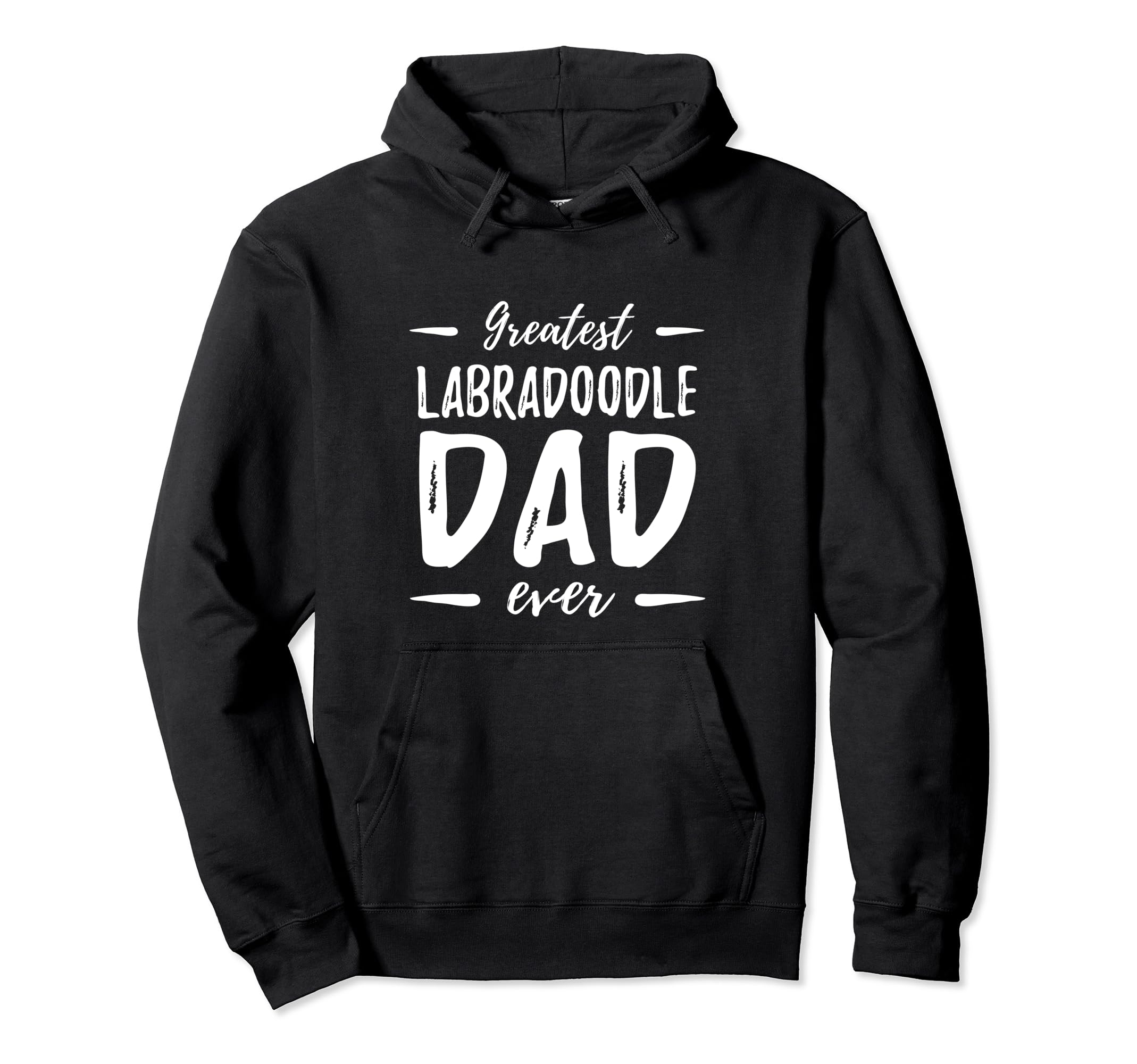 Greatest Labradoodle Dad Dog Dad Gift Hoodie - Trendy Graphic for Adults - T-Shirt, Sweatshirt, Hoodie
