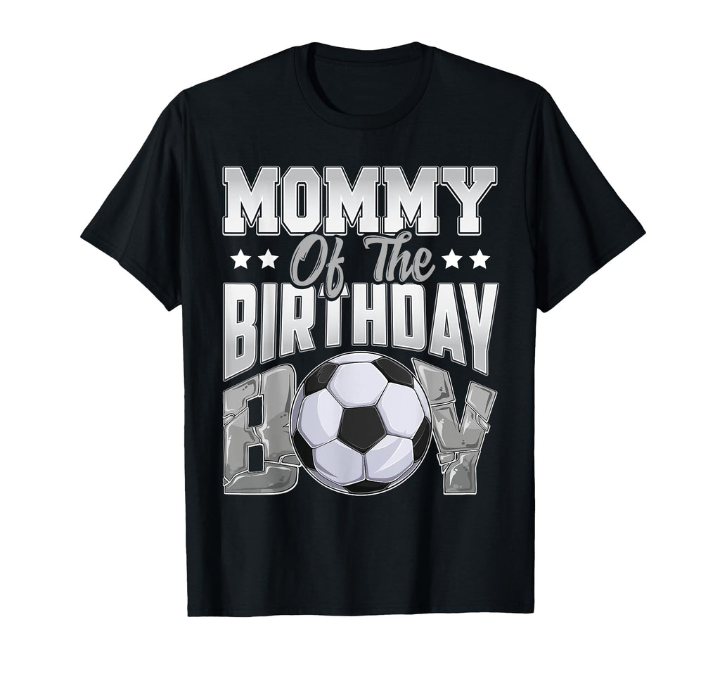 Mommy Soccer Birthday Family Baller B T-Shirt - Unique Graphic Men Women - T-Shirt, Sweatshirt, Hoodie
