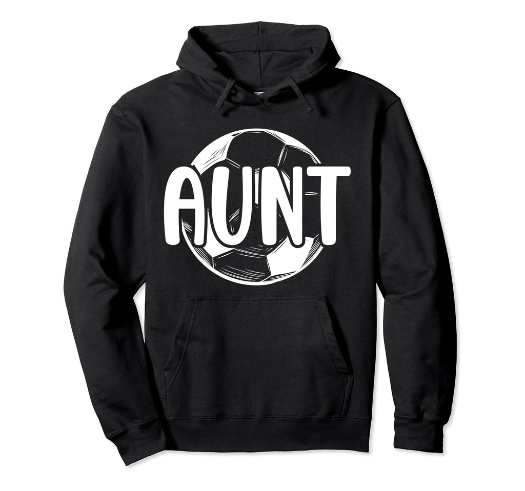 Soccer Aunt Proud Aunt Soccer Player Aunt Hoodie - Custom Art Print Unisex - T-Shirt, Sweatshirt, Hoodie