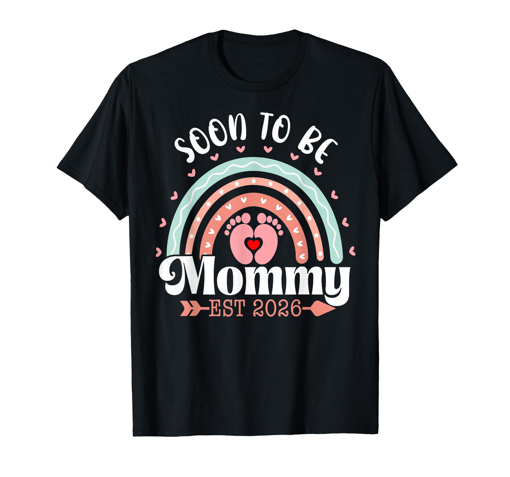 Soon To Be Mommy 2026 Rainbow Promoted T-Shirt - Aesthetic Graphic Unisex - T-Shirt, Sweatshirt, Hoodie
