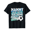 Mammy Birthday Soccer Family Matching T-Shirt - Novelty Apparel Unisex - T-Shirt, Sweatshirt, Hoodie