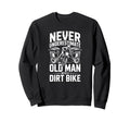 Never Underestimate Grandfather Riding Sweatshirt - Trendy Graphic Unisex - T-Shirt, Sweatshirt, Hoodie