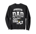 Proud Dad Soccer Senior Class 2027 Sweatshirt - Aesthetic Graphic Unisex - T-Shirt, Sweatshirt, Hoodie