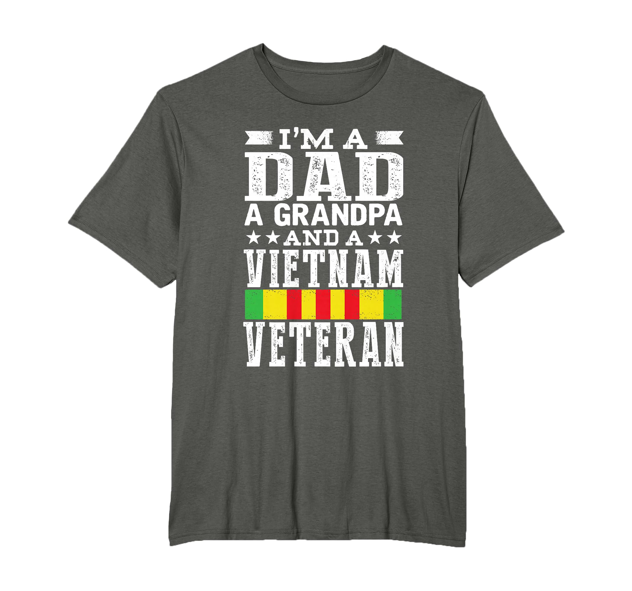 Im Dad Grandpa And Vietnam Veteran T-Shirt - Novelty Apparel Unisex - T-Shirt, Sweatshirt, Hoodie