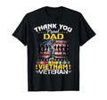 Proud Dad Vietnam Veteran Thank You Viet T-Shirt - Novelty Apparel Unisex - T-Shirt, Sweatshirt, Hoodie