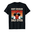 Best Chicken Dad Ever Funny Rooster T-Shirt - Unique Graphic Men Women - T-Shirt, Sweatshirt, Hoodie
