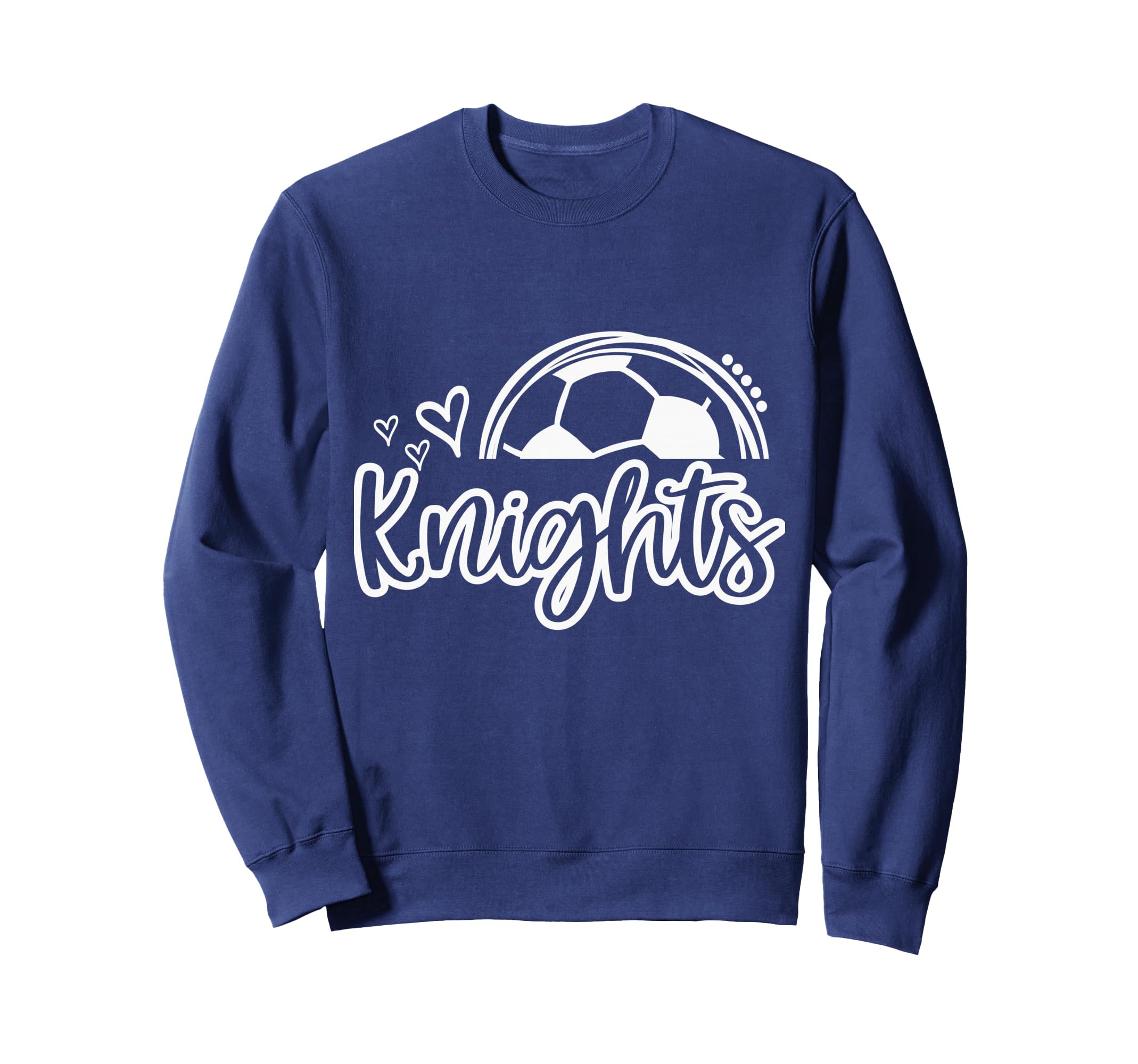 Knights Soccer Must Have Trendy Sweatshirt - Streetwear Style Men Women - T-Shirt, Sweatshirt, Hoodie