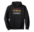 Funny Playwright Superhero Dad Hoodie - Casual Everyday Wear Unisex - T-Shirt, Sweatshirt, Hoodie