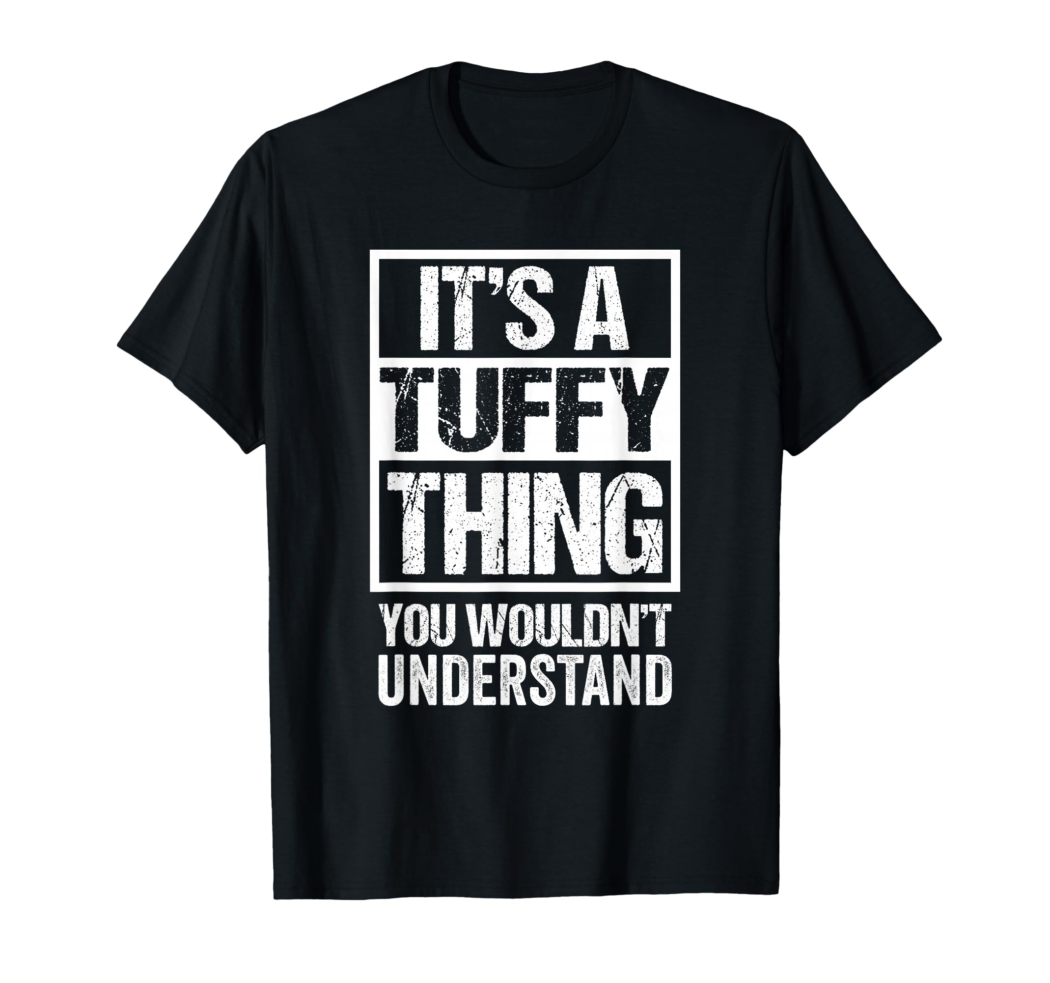Its Tuffy Thing You Wouldnt Understand Pet T-Shirt - Graphic Print Unisex - T-Shirt, Sweatshirt, Hoodie