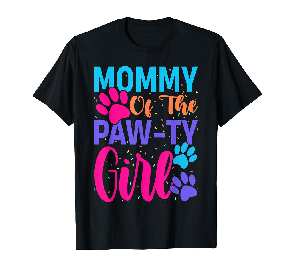 Mommy Birthday Dog Paw Family T-Shirt - Fun Novelty Design Men Women - T-Shirt, Sweatshirt, Hoodie