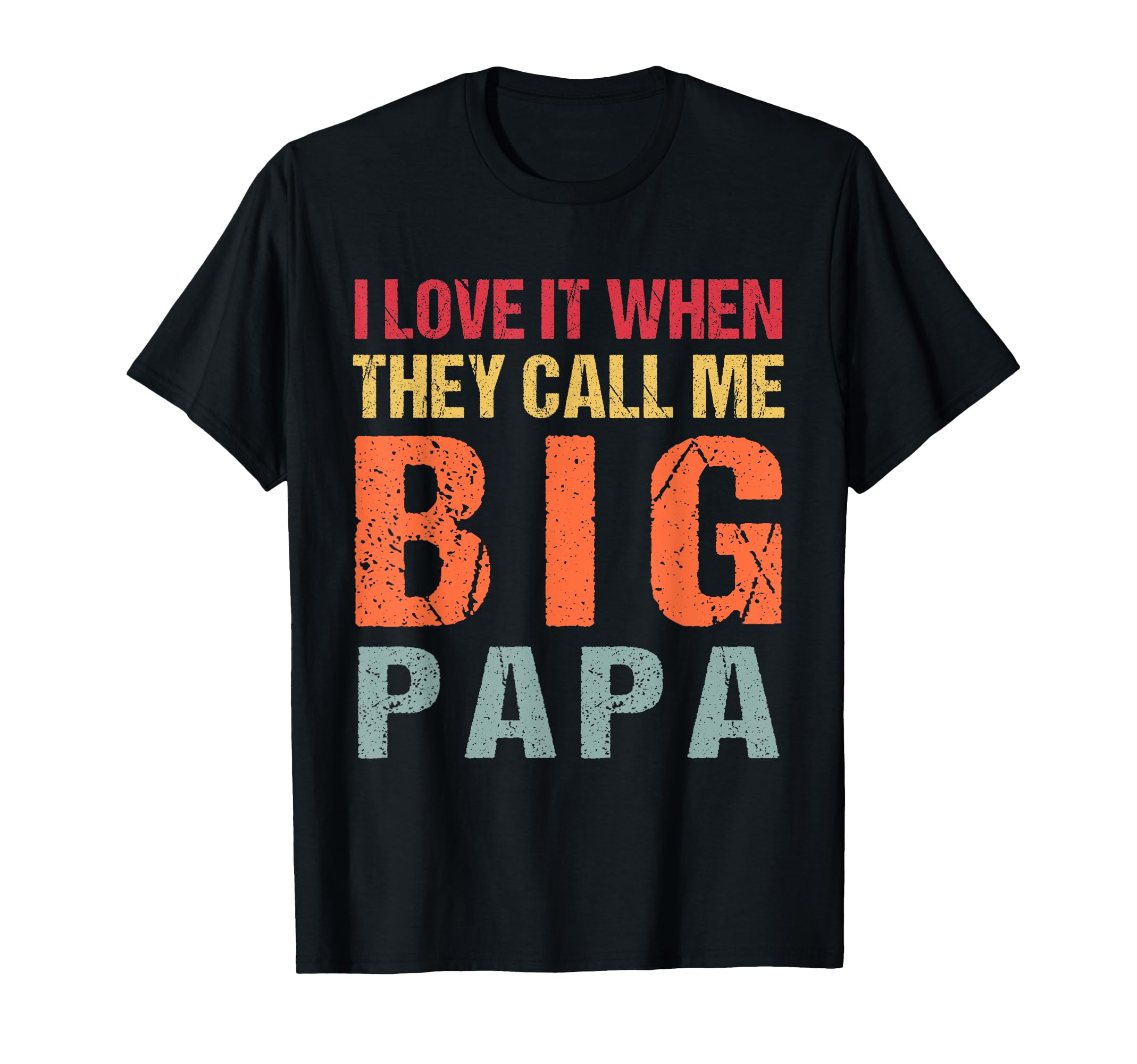I Love It When They Call Me Big T-Shirt - Aesthetic Graphic for Adults - T-Shirt, Sweatshirt, Hoodie