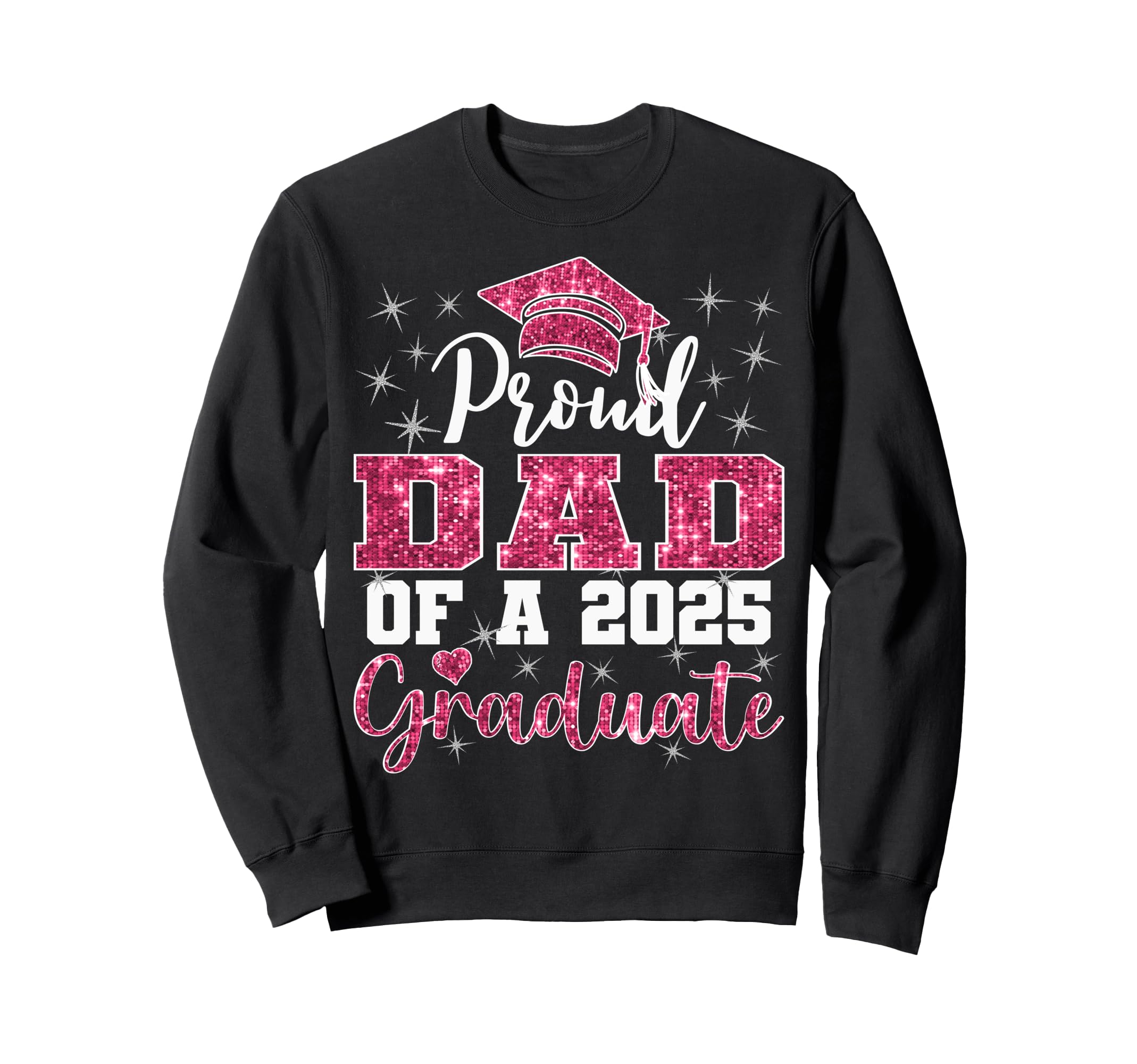 Super Proud Dad 2025 Graduate Sweatshirt - Custom Art Print for Adults - T-Shirt, Sweatshirt, Hoodie