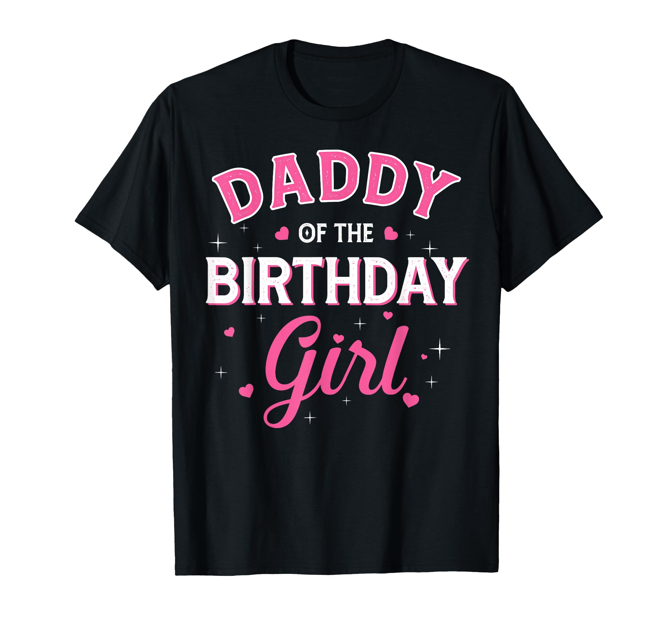 Daddy Birthday Family Party T-Shirt - Casual Everyday Wear Men Women - T-Shirt, Sweatshirt, Hoodie