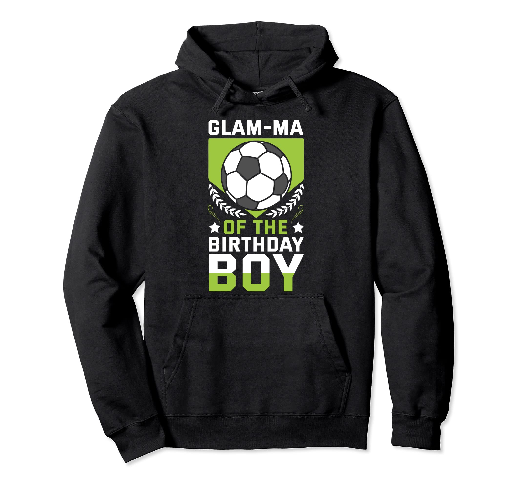 Glam Ma Birthday Soccer Player Hoodie - Casual Everyday Wear Men Women - T-Shirt, Sweatshirt, Hoodie
