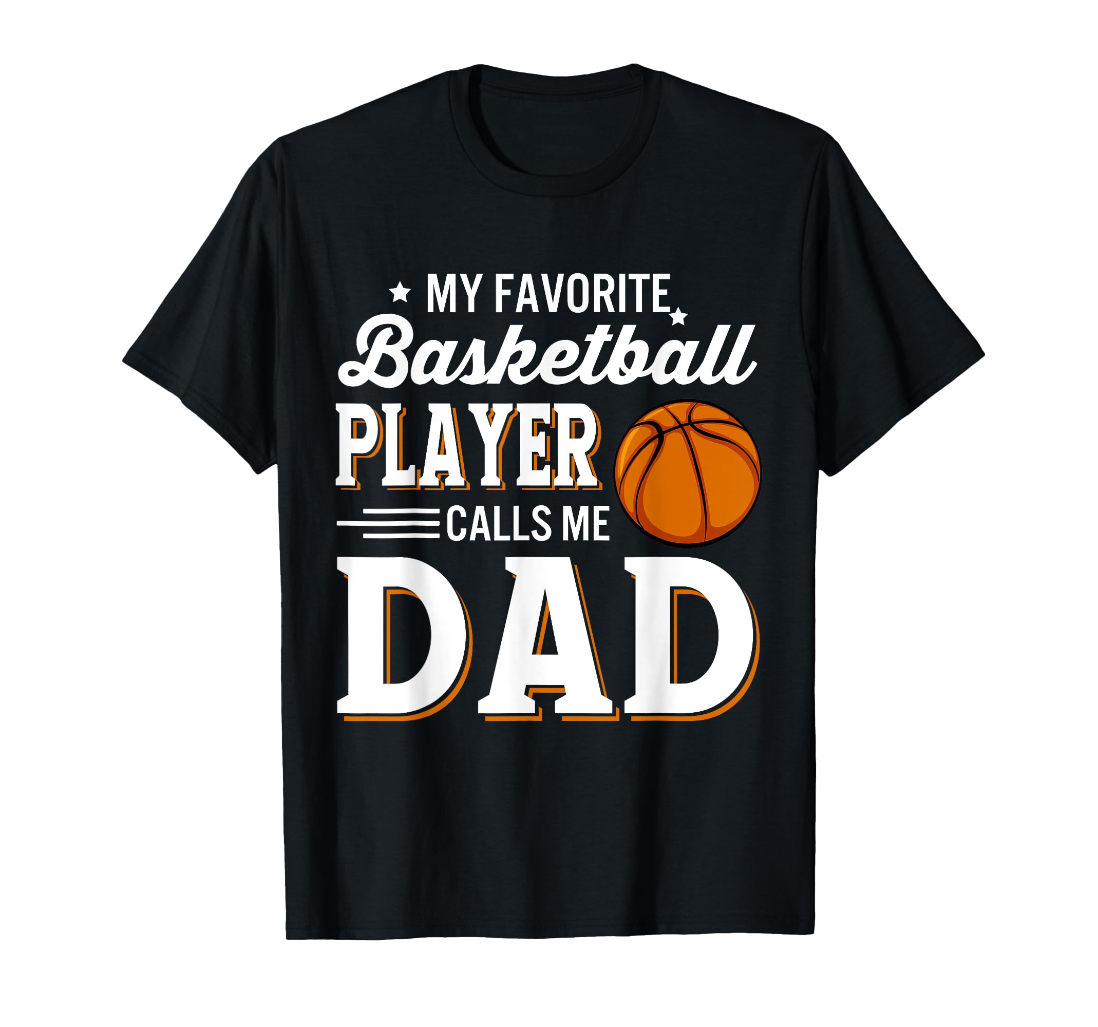 Mens My Favorite Basketball Player T-Shirt - Novelty Apparel for Adults - T-Shirt, Sweatshirt, Hoodie