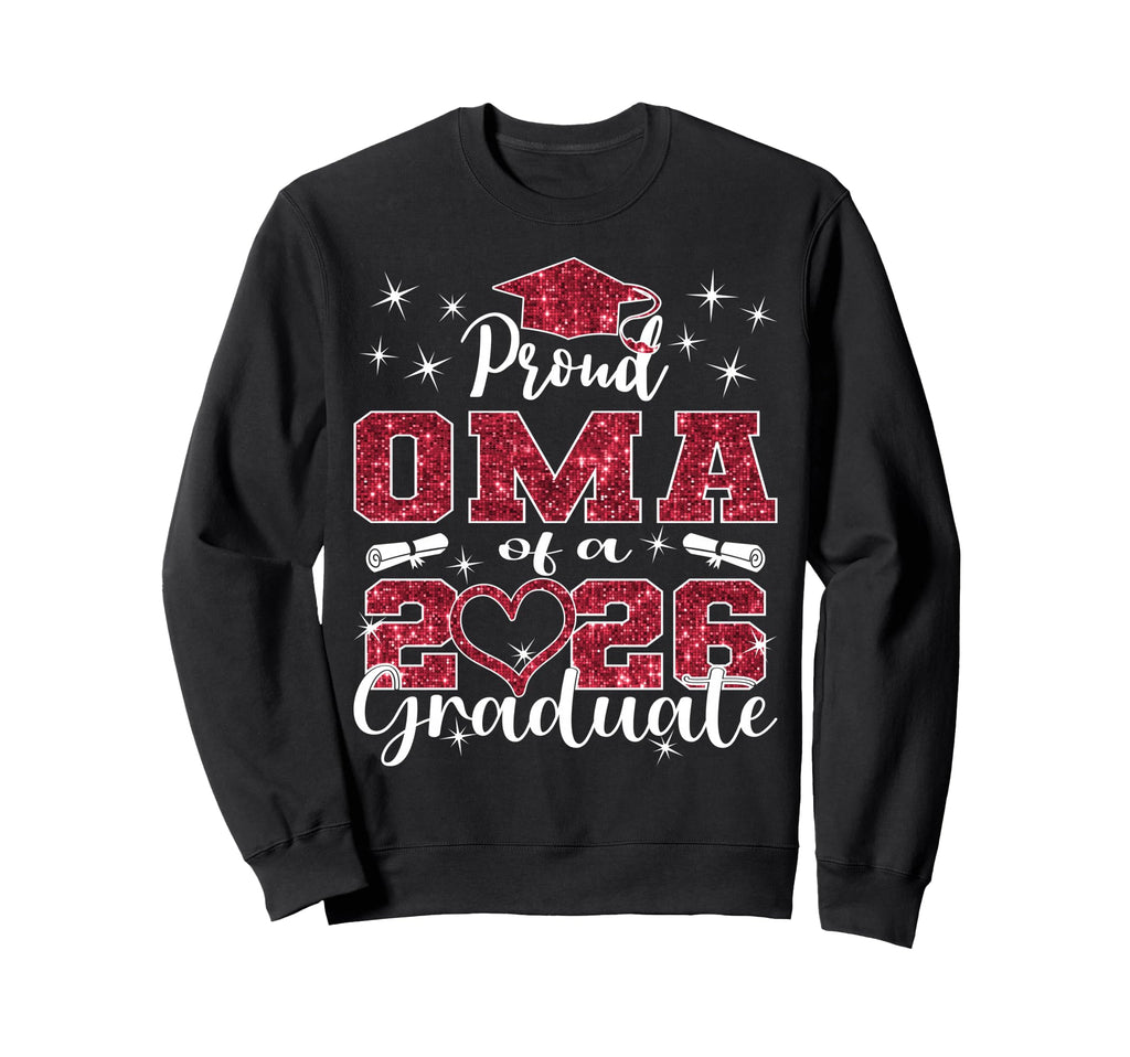 Super Proud Oma 2026 Graduate Sweatshirt - Casual Everyday Wear Unisex - T-Shirt, Sweatshirt, Hoodie
