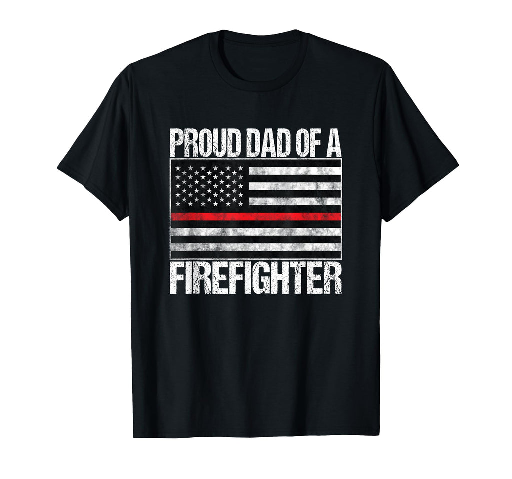 Proud Dad Firefighter Fireman Parent T-Shirt - Unique Graphic for Adults - T-Shirt, Sweatshirt, Hoodie