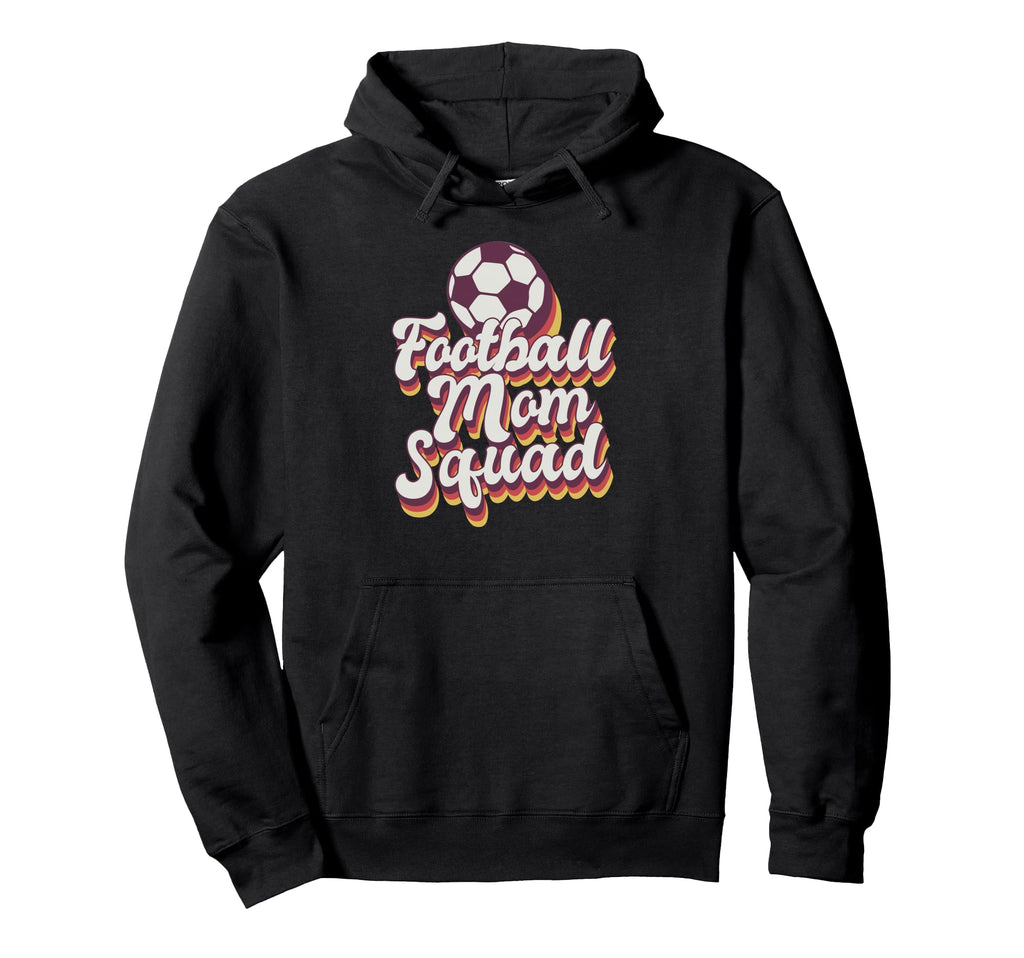 Football Mom Squad Soccer Game Day Gift Hoodie - Streetwear Style Unisex - T-Shirt, Sweatshirt, Hoodie