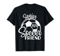 Senior Soccer Friend 2024 Class 2024 T-Shirt - Minimalist Print for Adults - T-Shirt, Sweatshirt, Hoodie