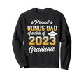 Proud Bonus Dad Class 2023 Graduate Sweatshirt - Graphic Print Unisex - T-Shirt, Sweatshirt, Hoodie