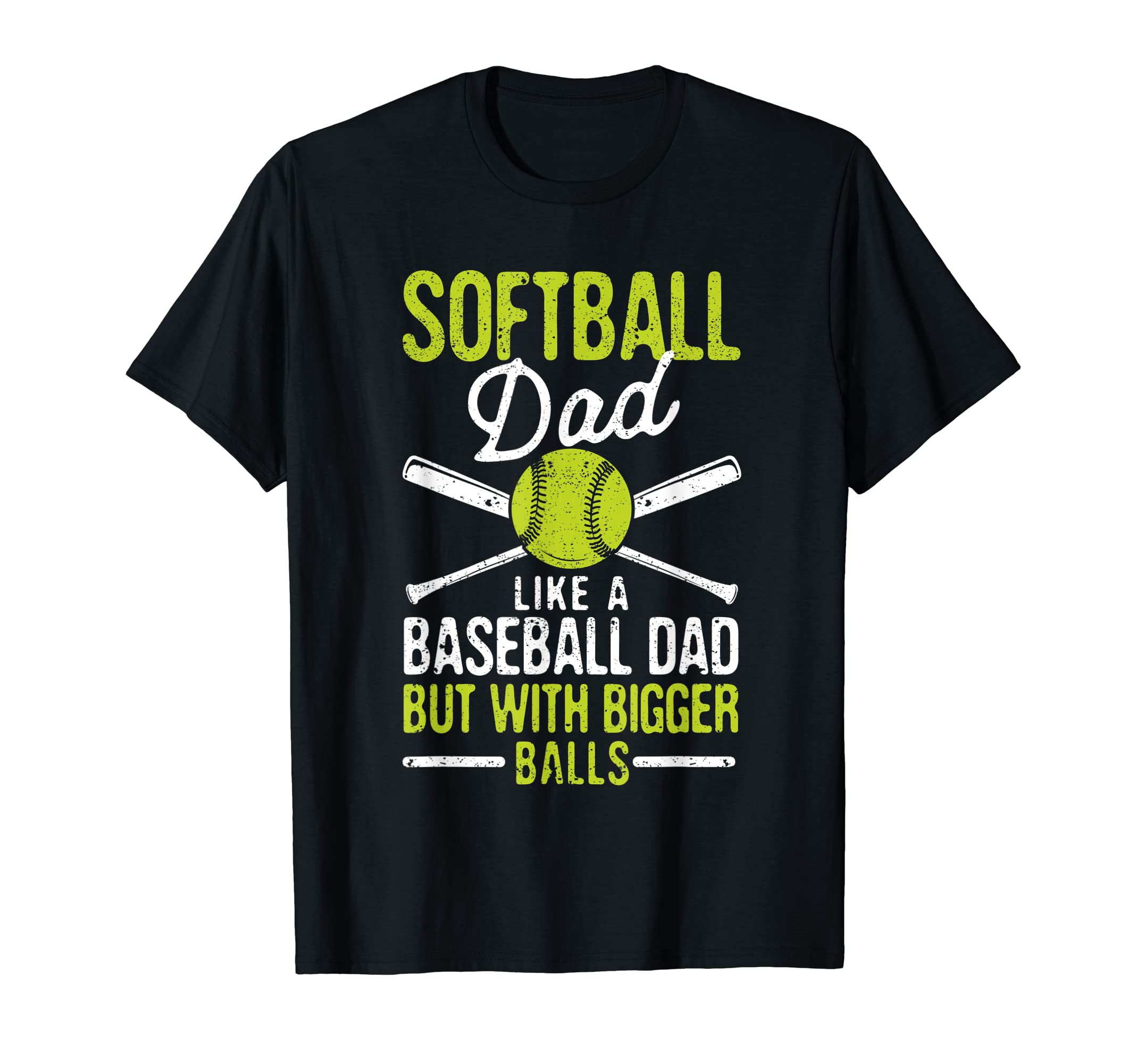 Mens Softball Dad Like Baseball But T-Shirt - Unique Graphic Men Women - T-Shirt, Sweatshirt, Hoodie