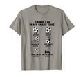Things I Do My Spare Time Soccer T-Shirt - Custom Art Print Men Women - T-Shirt, Sweatshirt, Hoodie