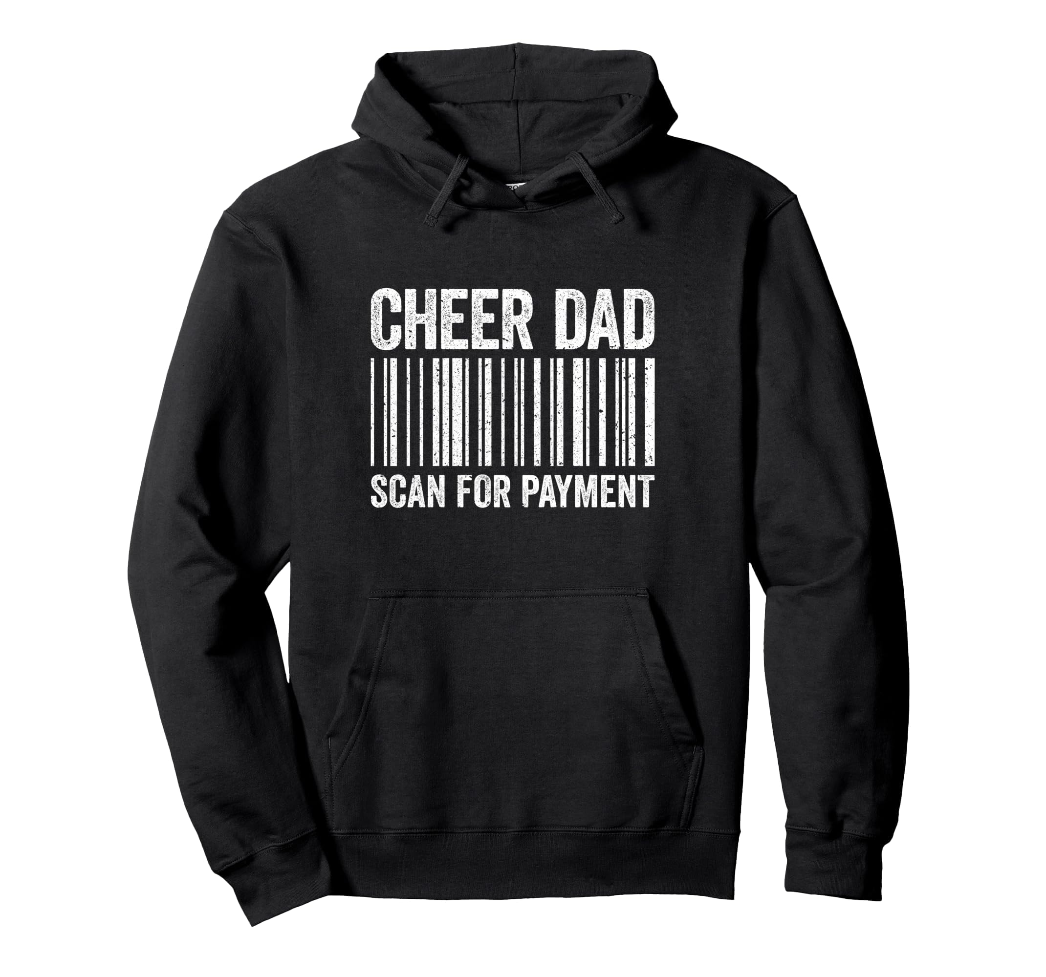 Cheer Dad Scan Payment Cheerleading Hoodie - Graphic Print for Adults - T-Shirt, Sweatshirt, Hoodie
