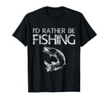 Id Rather Be Fishing Funny Fishing T-Shirt - Fun Novelty Design for Adults - T-Shirt, Sweatshirt, Hoodie