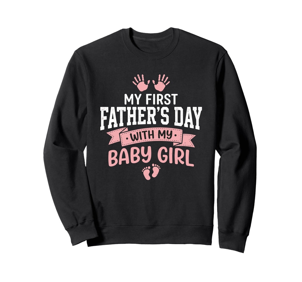 First Fathers Day Dad First Fathers Sweatshirt - Unique Graphic Men Women - T-Shirt, Sweatshirt, Hoodie