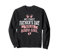 First Fathers Day Dad First Fathers Sweatshirt - Unique Graphic Men Women - T-Shirt, Sweatshirt, Hoodie