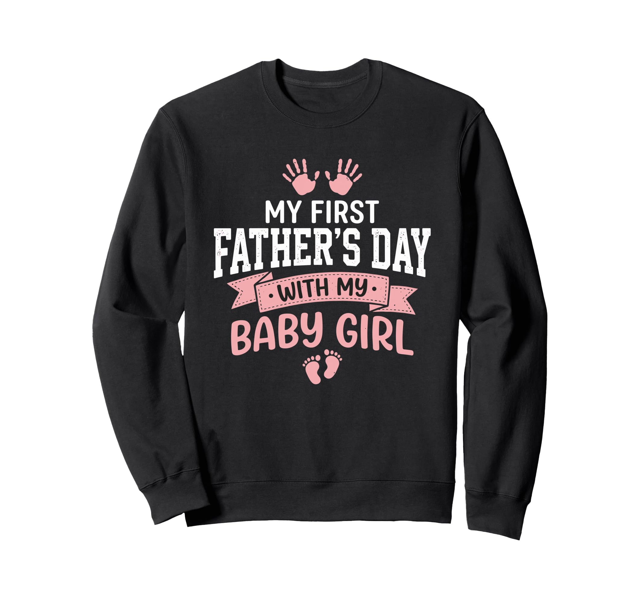 First Fathers Day Dad First Fathers Sweatshirt - Unique Graphic Men Women - T-Shirt, Sweatshirt, Hoodie
