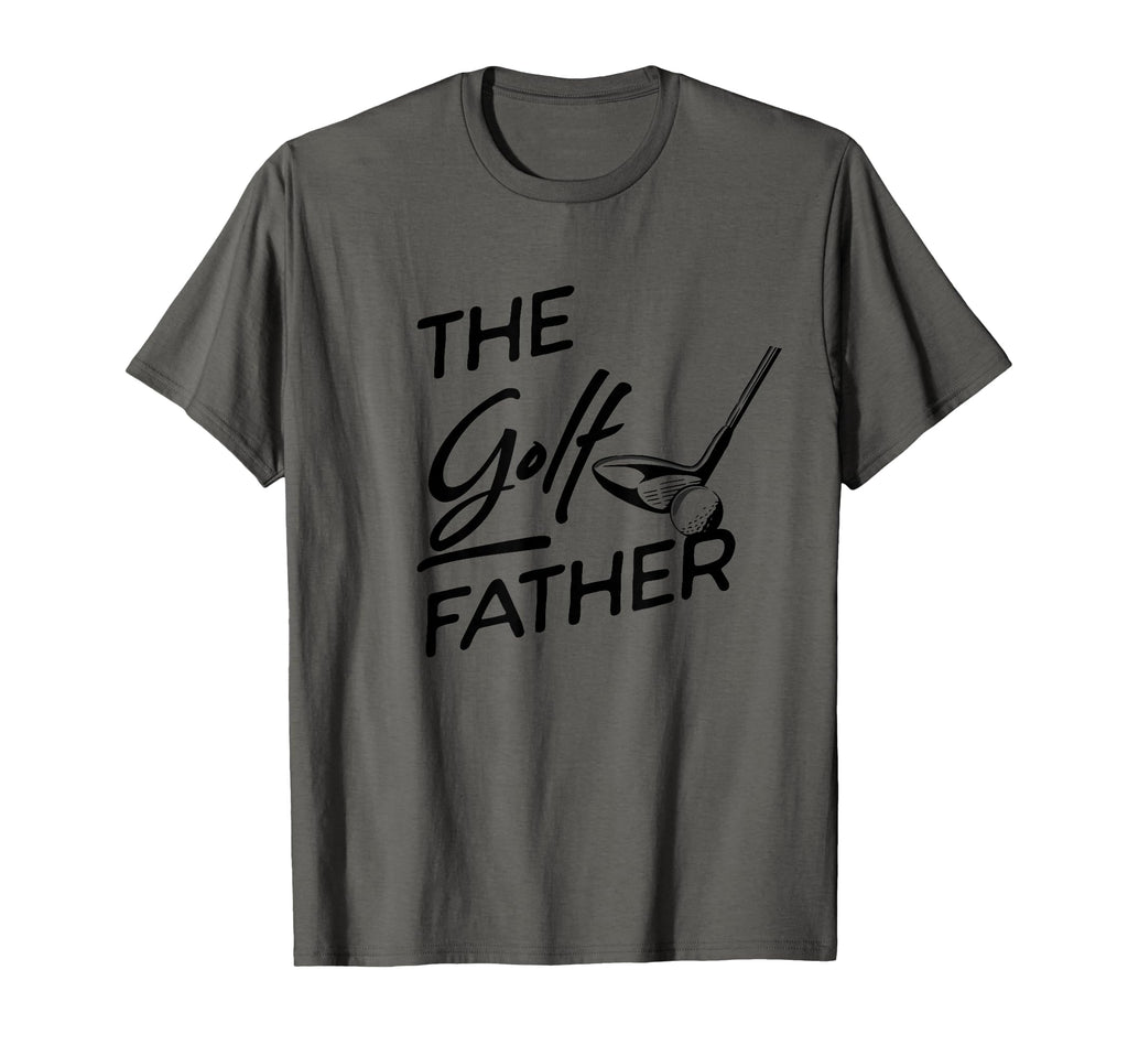 Dad Golf Father T-Shirt - Streetwear Style Men Women - T-Shirt, Sweatshirt, Hoodie