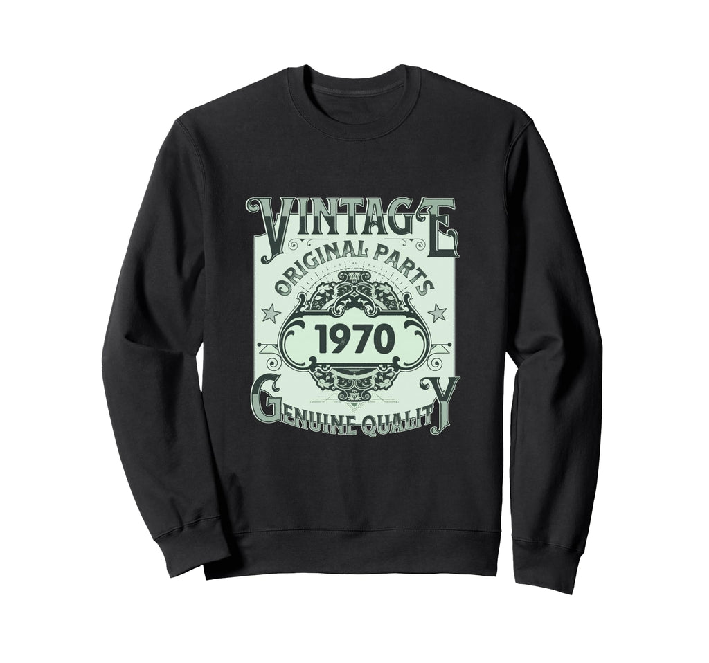 1970 Bday 1970 Birthday Sweatshirt - Custom Art Print Men Women - T-Shirt, Sweatshirt, Hoodie