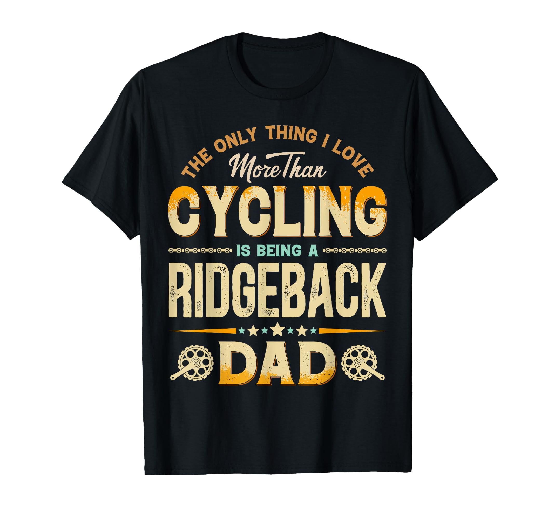 Funny Cycling Fathers Day Ridgeback Dad T-Shirt - Graphic Print Men Women - T-Shirt, Sweatshirt, Hoodie