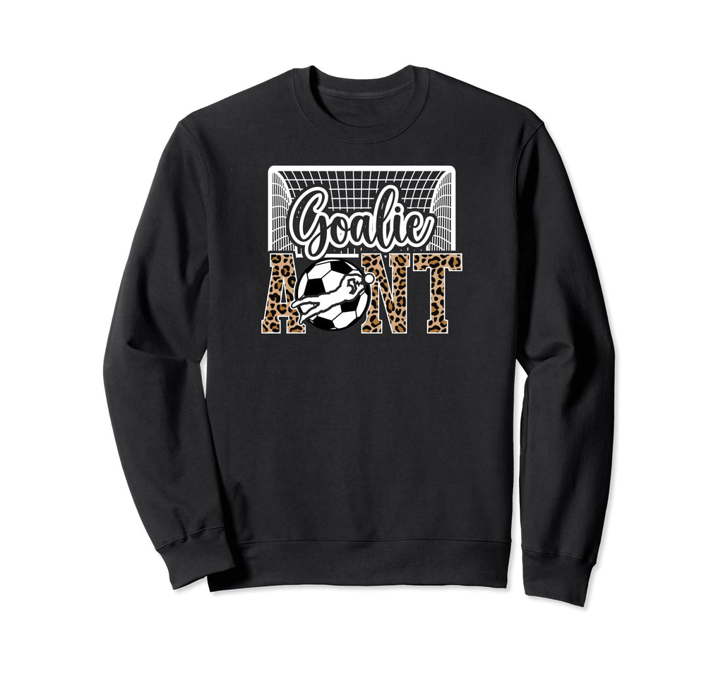 Soccer Goalie Aunt Soccer Keeper Sweatshirt - Streetwear Style for Adults - T-Shirt, Sweatshirt, Hoodie