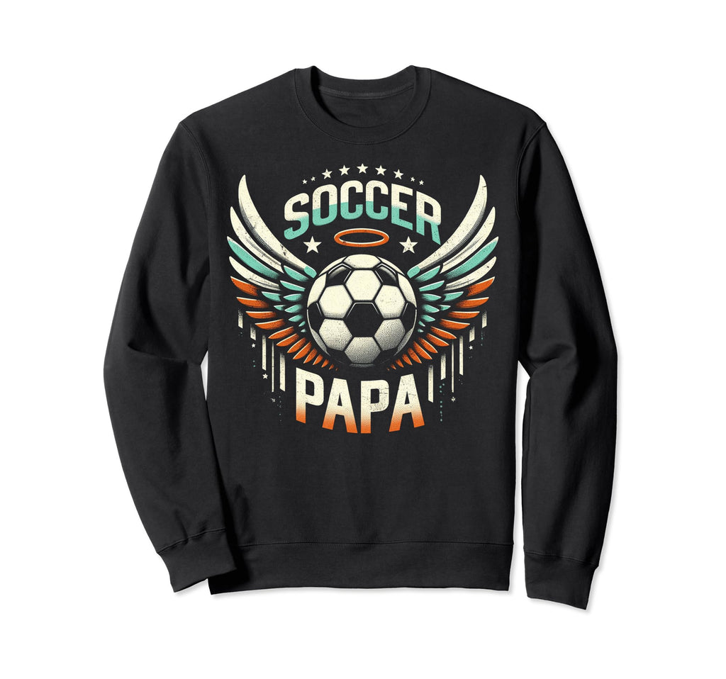 Soccer Papa Family Matching Dad Sweatshirt - Unique Graphic Men Women - T-Shirt, Sweatshirt, Hoodie