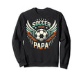 Soccer Papa Family Matching Dad Sweatshirt - Unique Graphic Men Women - T-Shirt, Sweatshirt, Hoodie