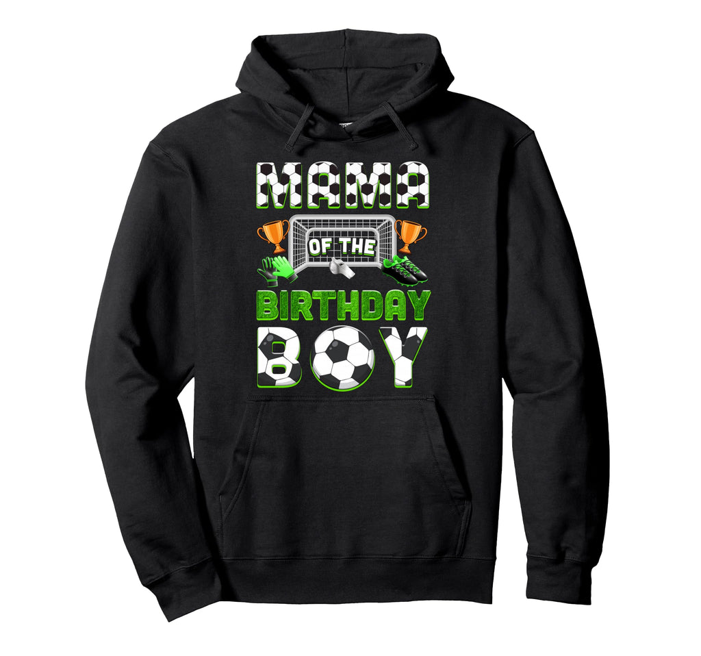 Mama Birthday Soccer Family Matching Party Hoodie - Custom Art Print Unisex - T-Shirt, Sweatshirt, Hoodie