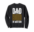 Fatherhood Dad Bod Motion Funny Soon Sweatshirt - Graphic Print Men Women - T-Shirt, Sweatshirt, Hoodie