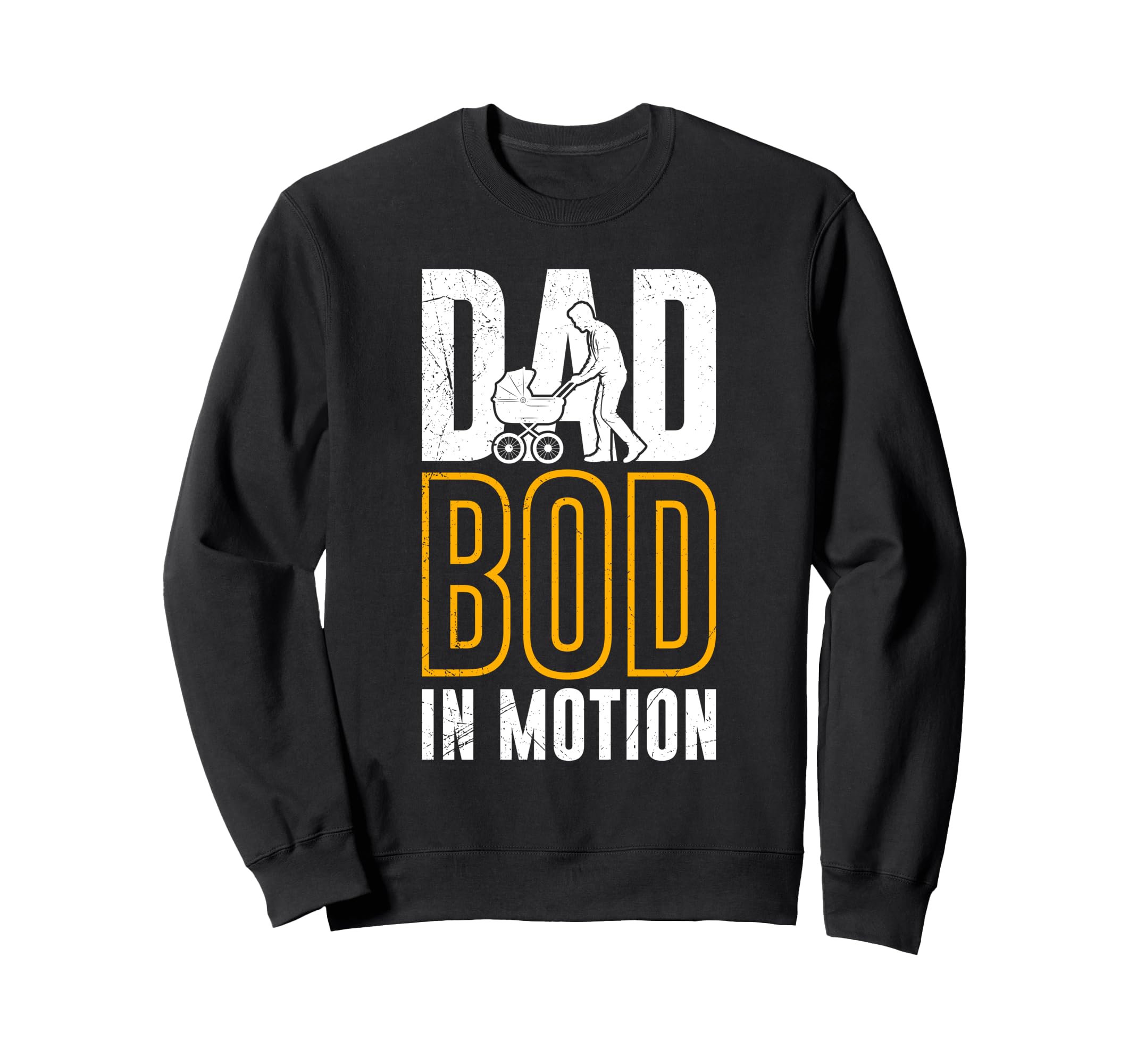 Fatherhood Dad Bod Motion Funny Soon Sweatshirt - Graphic Print Men Women - T-Shirt, Sweatshirt, Hoodie
